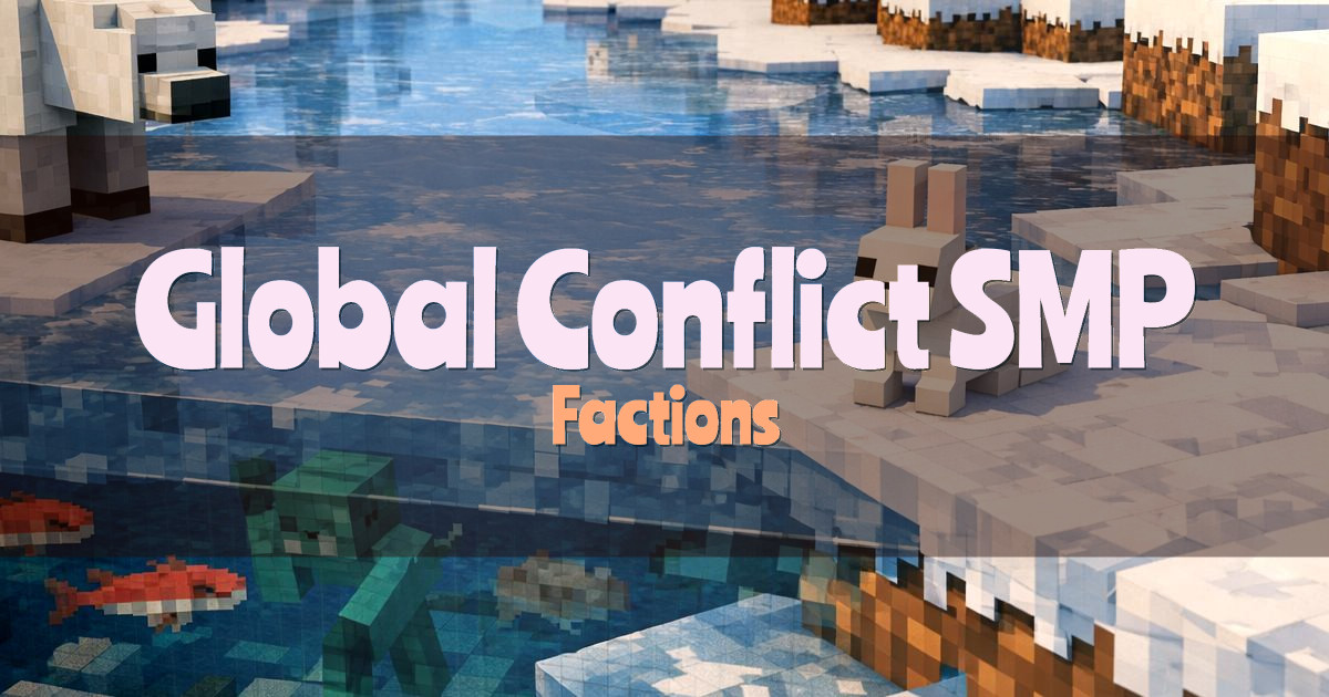 Banner for Global Conflict SMP Factions (globalconflict.zssn.net)