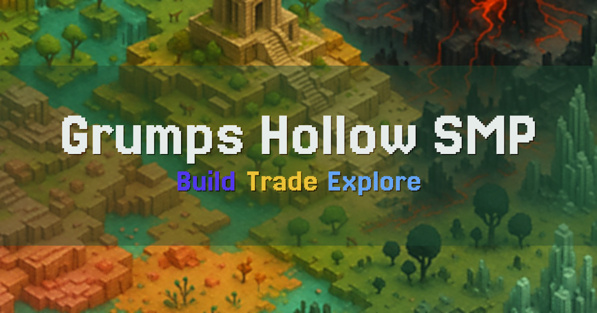 Grumps Hollow SMP Survival Minecraft server