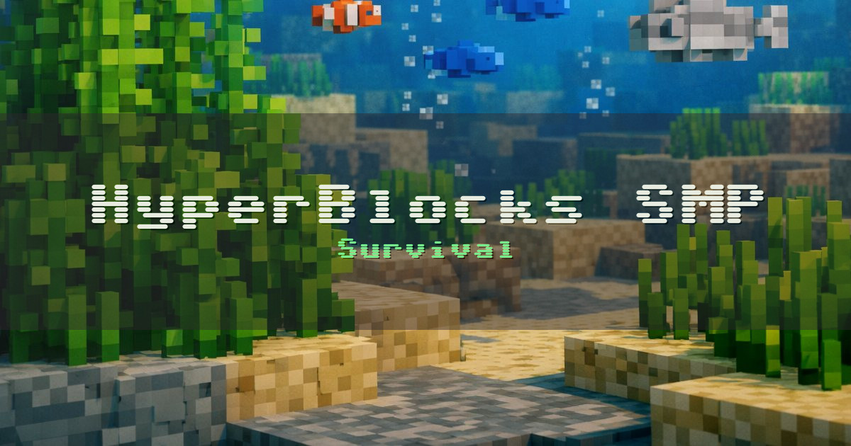 Banner for HyperBlocks SMP Survival (hyperblockssmp.com)