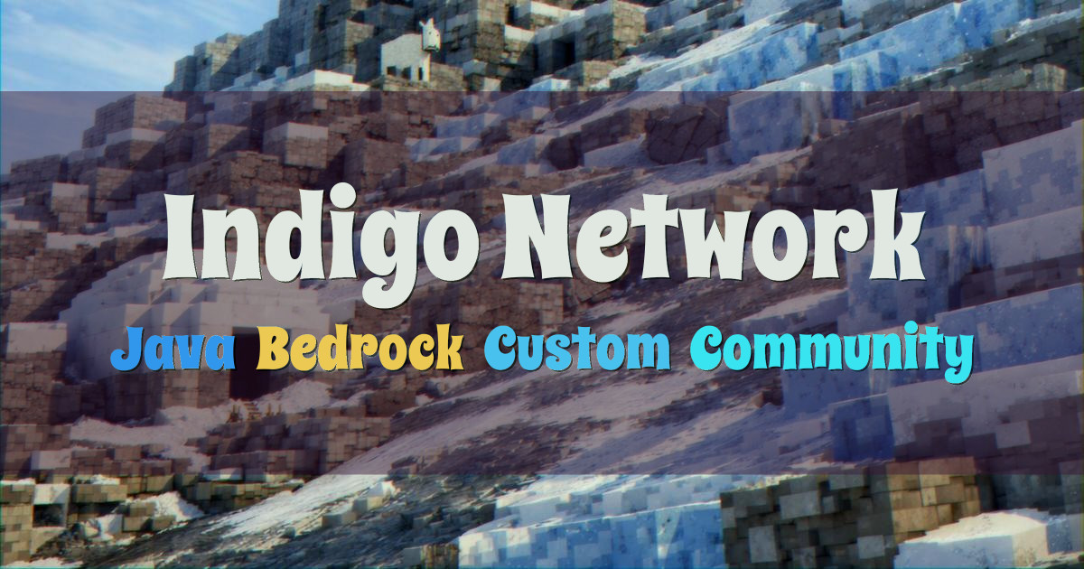 Banner for Indigo Network Custom Community Driven Java Bedrock (projectindgo.minehut.gg)