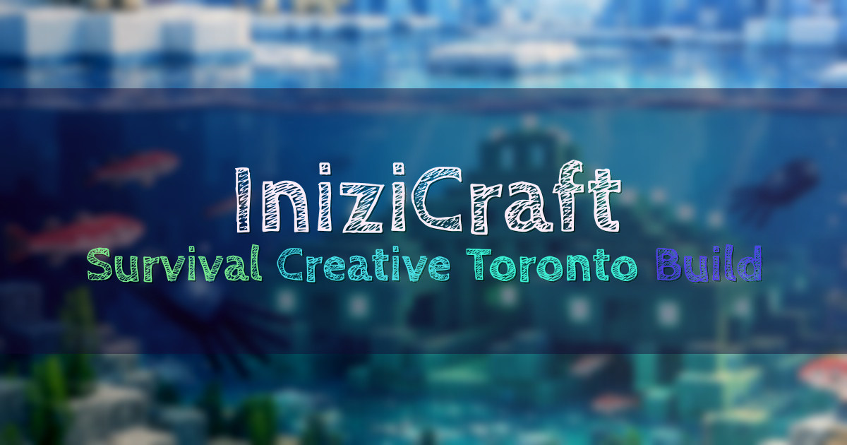Banner for IniziCraft Survival Creative and Toronto Build (play.inizicraft.net)