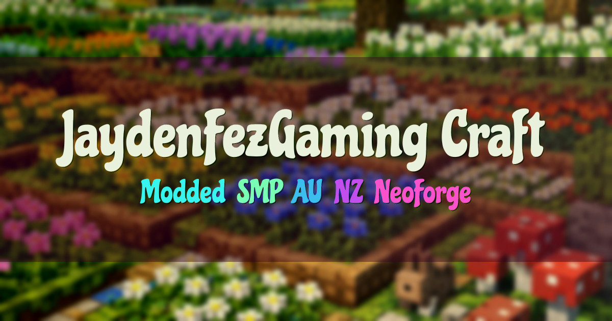 Banner for JaydenFezGaming Craft SMP NeoForge AU NZ (61.245.153.67)
