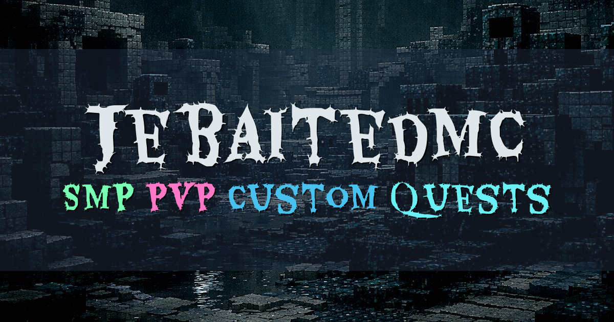 Banner for JebaitedMC Custom Quests SMP With PvP (play.jebaitedmc.net)