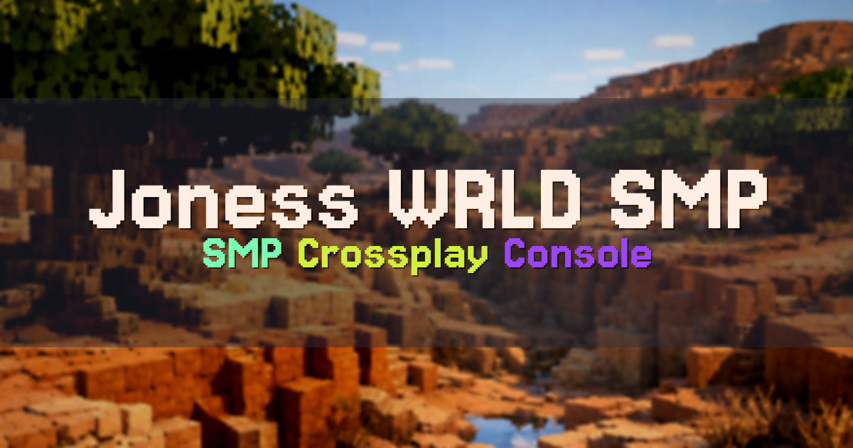 Banner for Joness WRLD SMP Crossplay Java Bedrock (mc.joneswrld.org)
