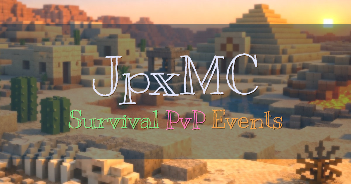 Banner for JpxMC Network Survival PvP and Events (play.jpxmc.fun)