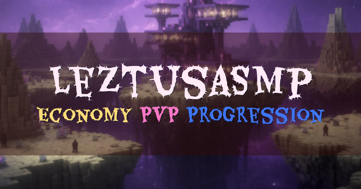 Banner for LeztusaSmp Competitive PvP Economy Progression (play.leztusasmp.xyz)
