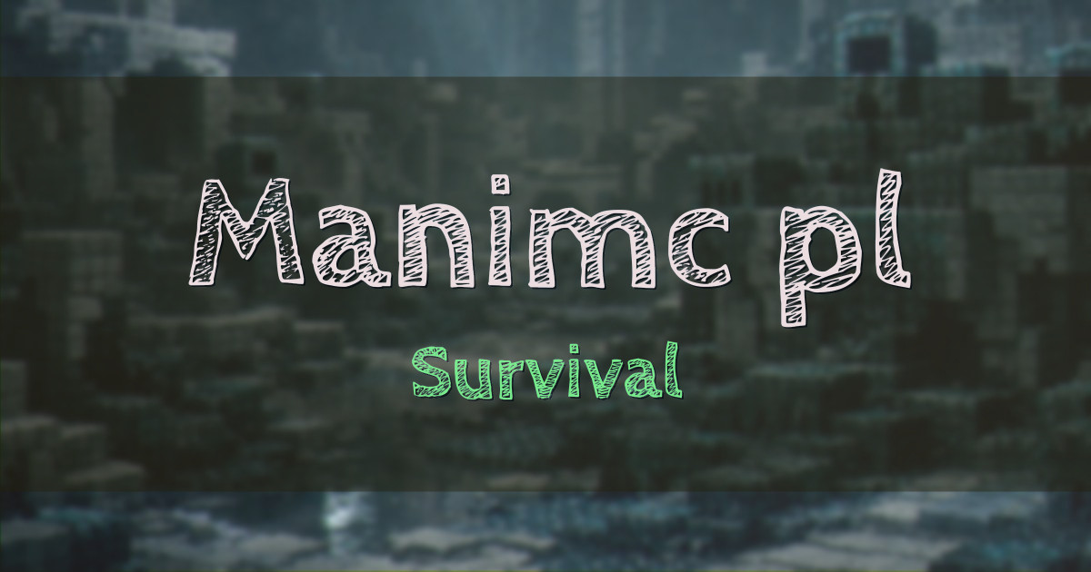 Manimc.pl Survival Minecraft server