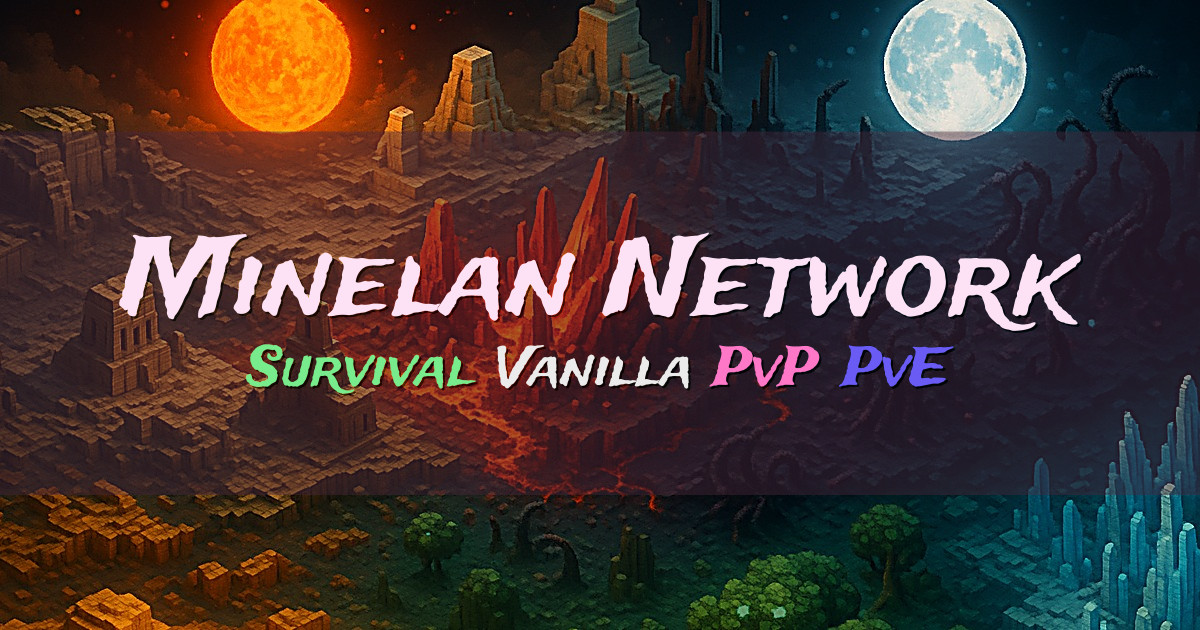 Banner for Minelan Network Survival Vanilla PvP PvE (minelan.net)