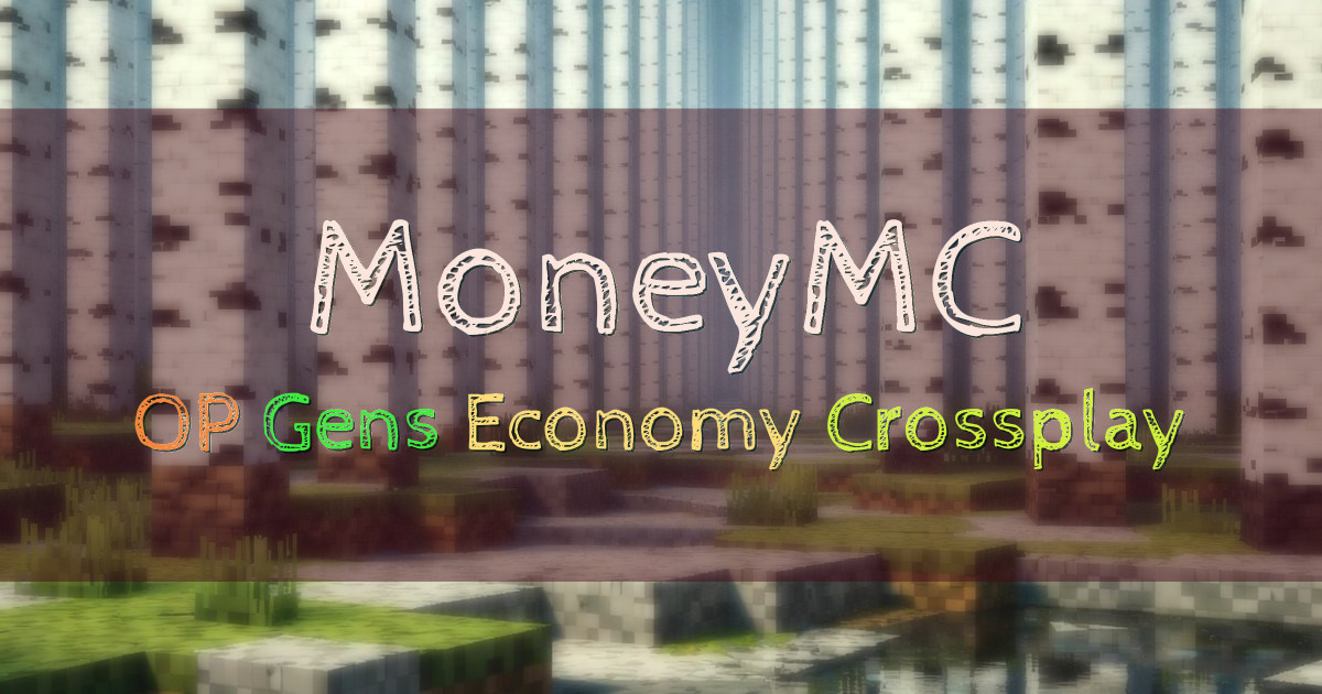 Banner for MoneyMC OP Gens Economy Server (moneymc.net)