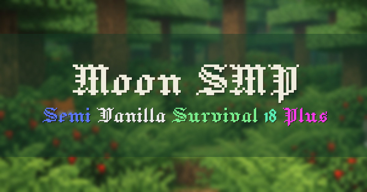 Banner for Moon SMP Semi Vanilla Survival With Progression (moons.su)