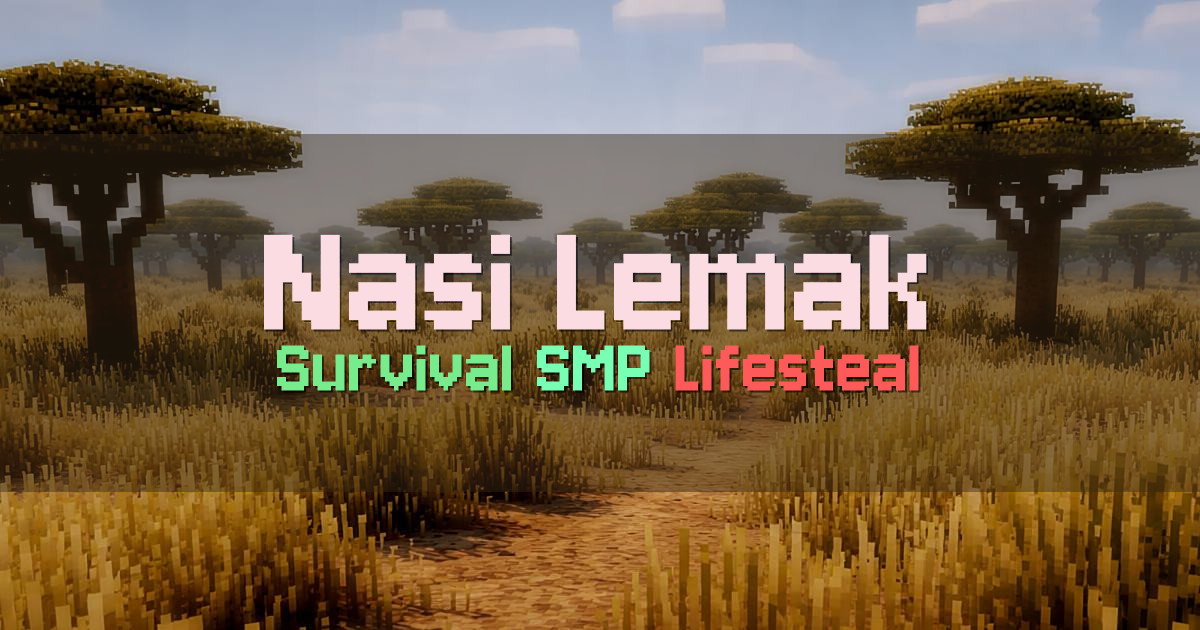 Banner for Nasi Lemak Survival SMP Lifesteal (nasi.lemak.xyz)