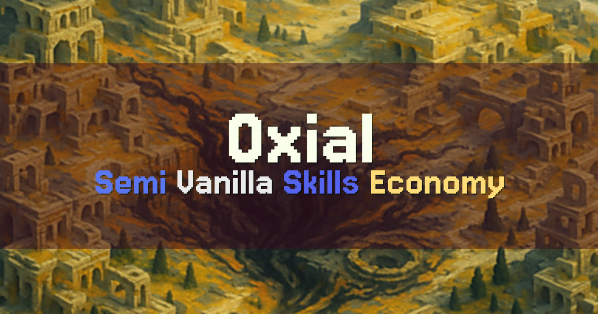 Banner for Oxial SMP Semi Vanilla Survival With Skills (mc.oxial.org)
