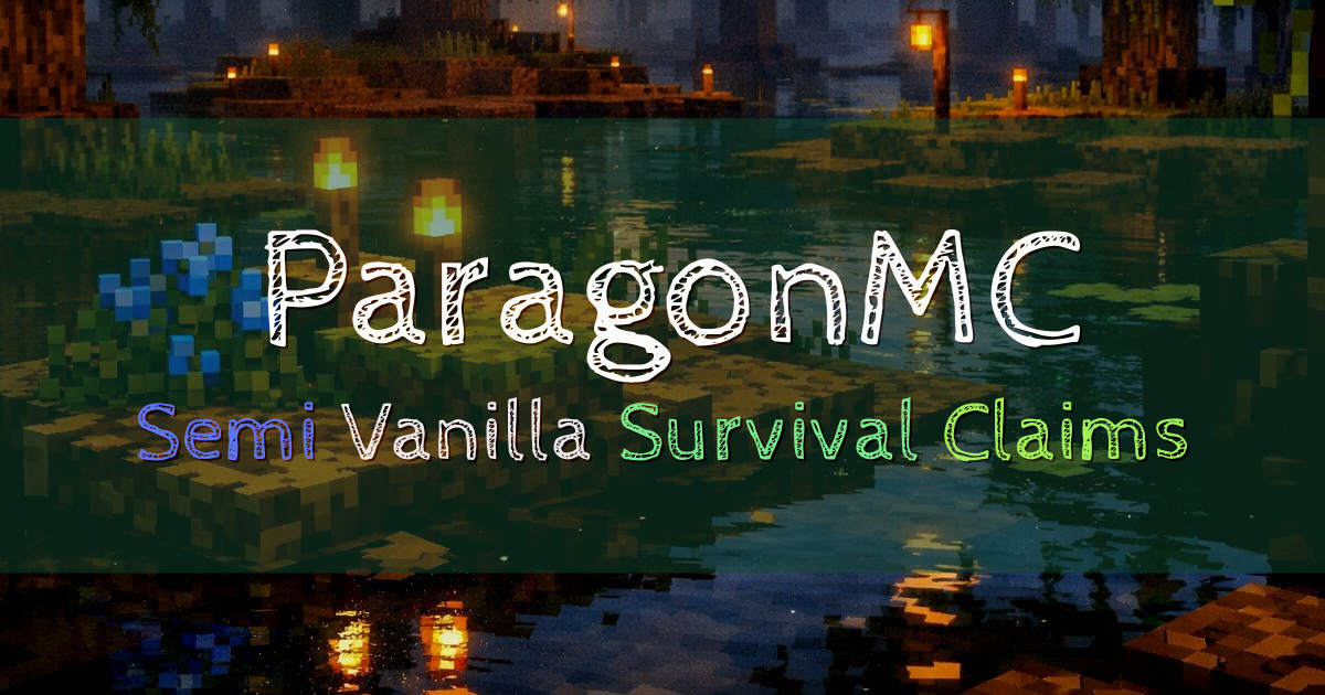 Banner for ParagonMC Semi Vanilla Survival With Claims (paragonmc.xyz)