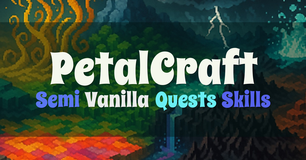 Banner for PetalCraft Semi Vanilla SMP with Quests and Skills (ms.petalcraft.org)