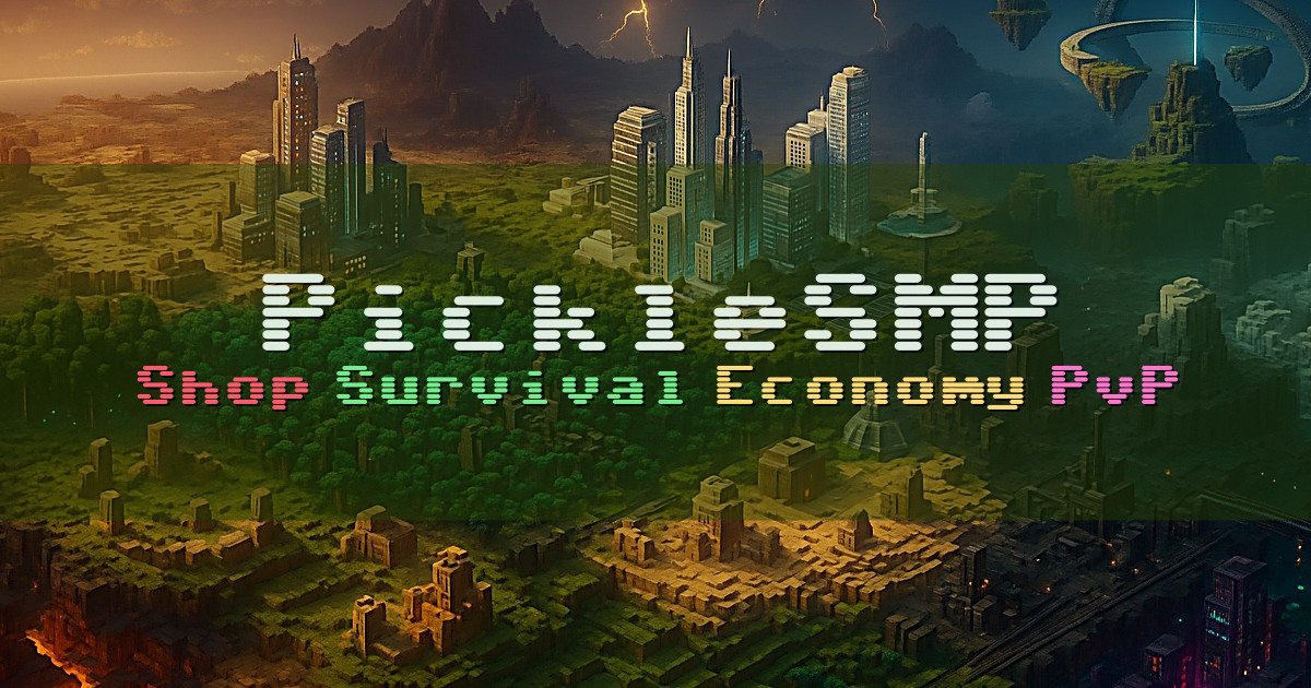 Banner for PickleSMP Shop Survival Economy PvP (play.picklesmp.fun)