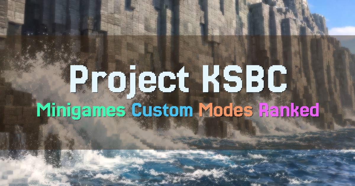 Banner for Project KSBC Custom Minecraft Minigame Server (play.projectksbc.com)