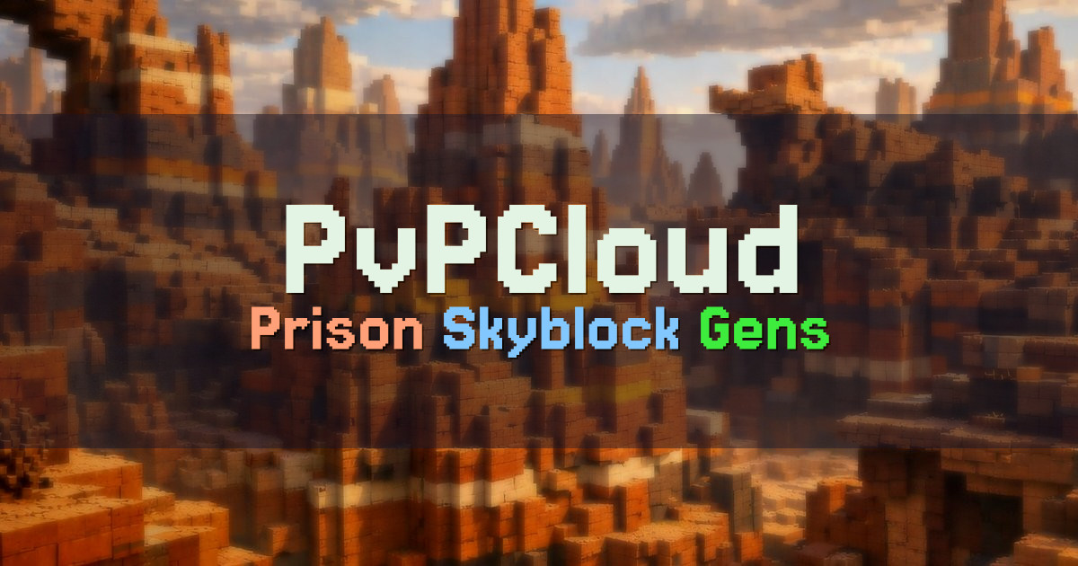 Banner for PvPCloud Prison Skyblock and Gens (play.pvpcloud.net)