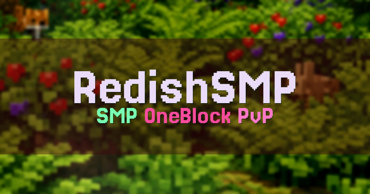 Banner for RedishSMP OneBlock SMP Survival and FFA Duels (redishsmp.net)