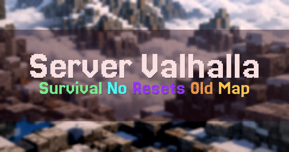 Banner for Server Valhalla No Reset Survival Since 2012 (valhalla-mc.net)