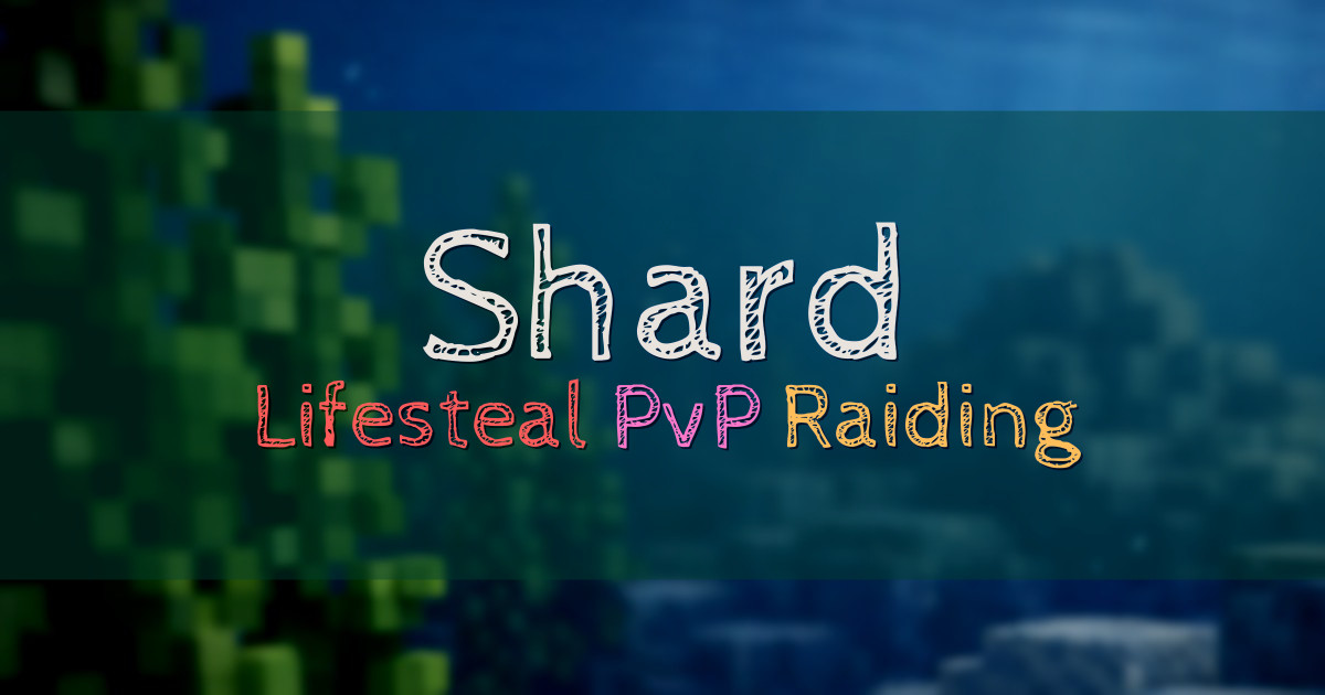 Banner for Shard Competitive Lifesteal Network (join.shard.rip)