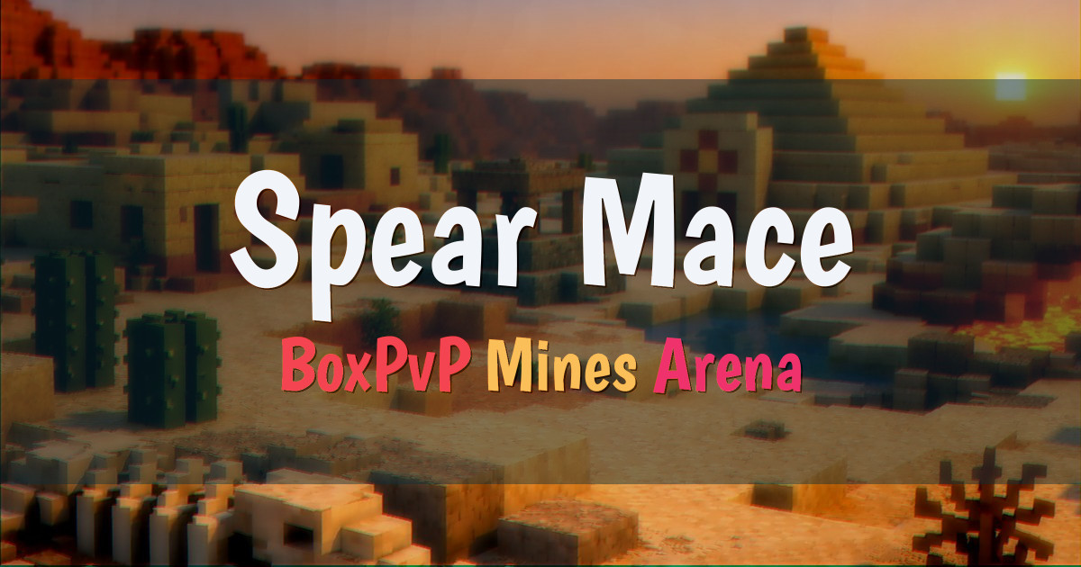 Banner for Spear Mace BoxPvP with Mines Progression (spearmace.net)