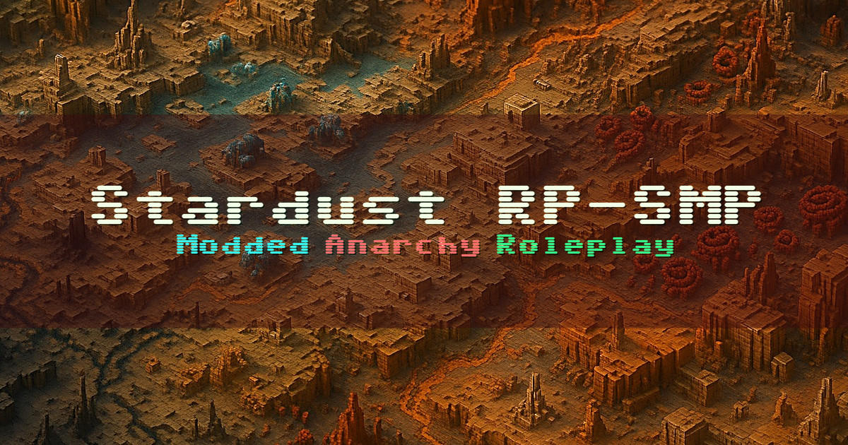 Banner for Stardust RP SMP Modded Anarchy Roleplay (162.120.2.137)