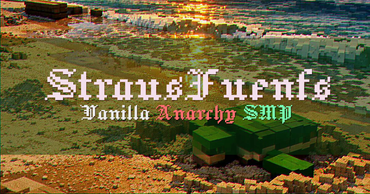 Banner for StrausFuenfs Vanilla Anarchy SMP Server (mc1.strausfuenf.de)