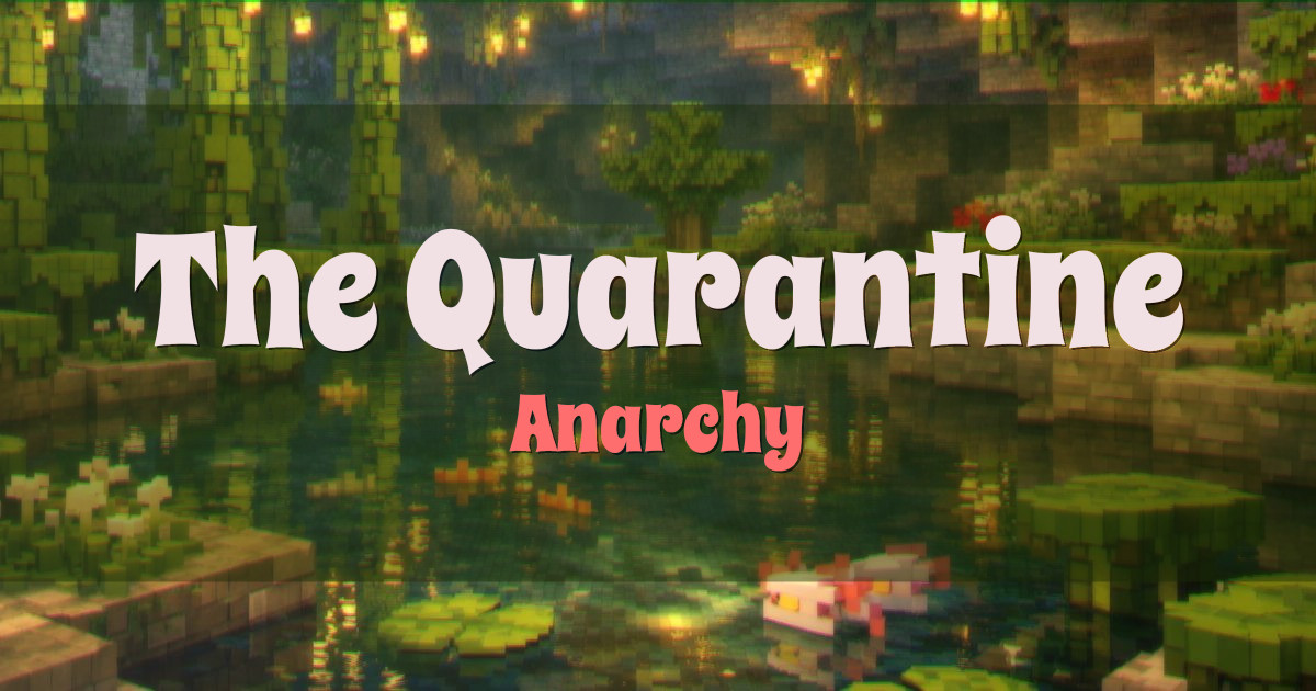 The Quarantine Anarchy Minecraft server