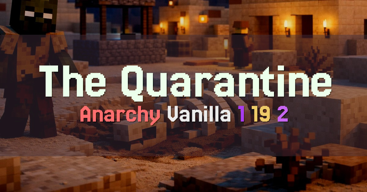 Banner for The Quarantine Vanilla Anarchy 1.19.2 (tqmc.org)