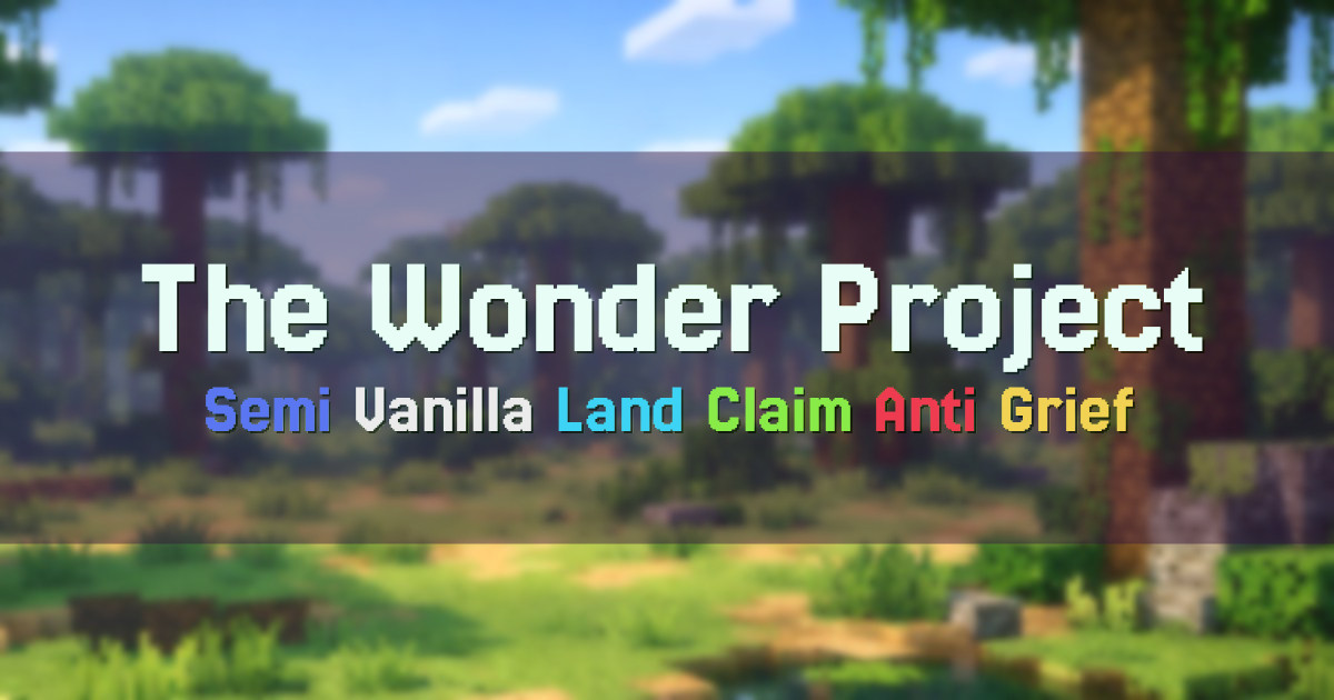 Banner for The Wonder Project Semi Vanilla SMP with Claims (play.twp.lol)