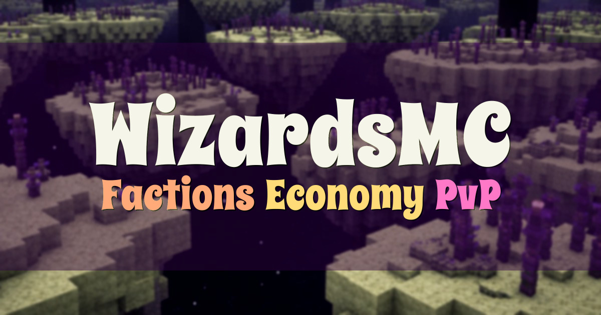 Banner for WizardsMC Factions Economy PvP (173.44.44.212)