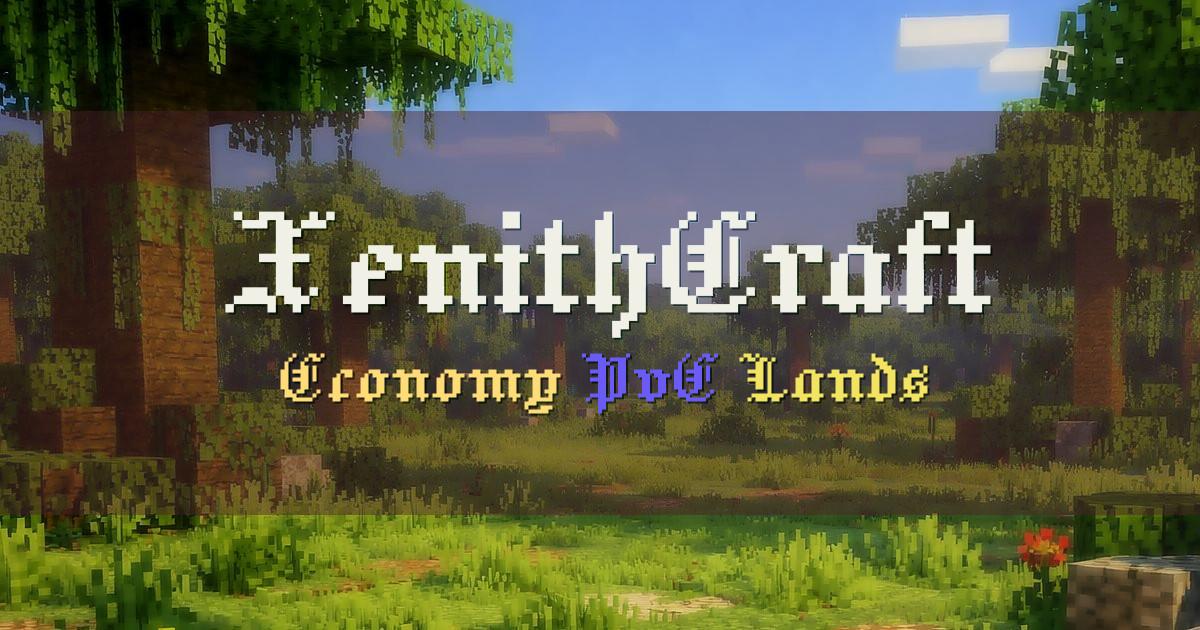 Banner for XenithCraft Economy PvE SMP with Lands (play.xenithcraft.com)