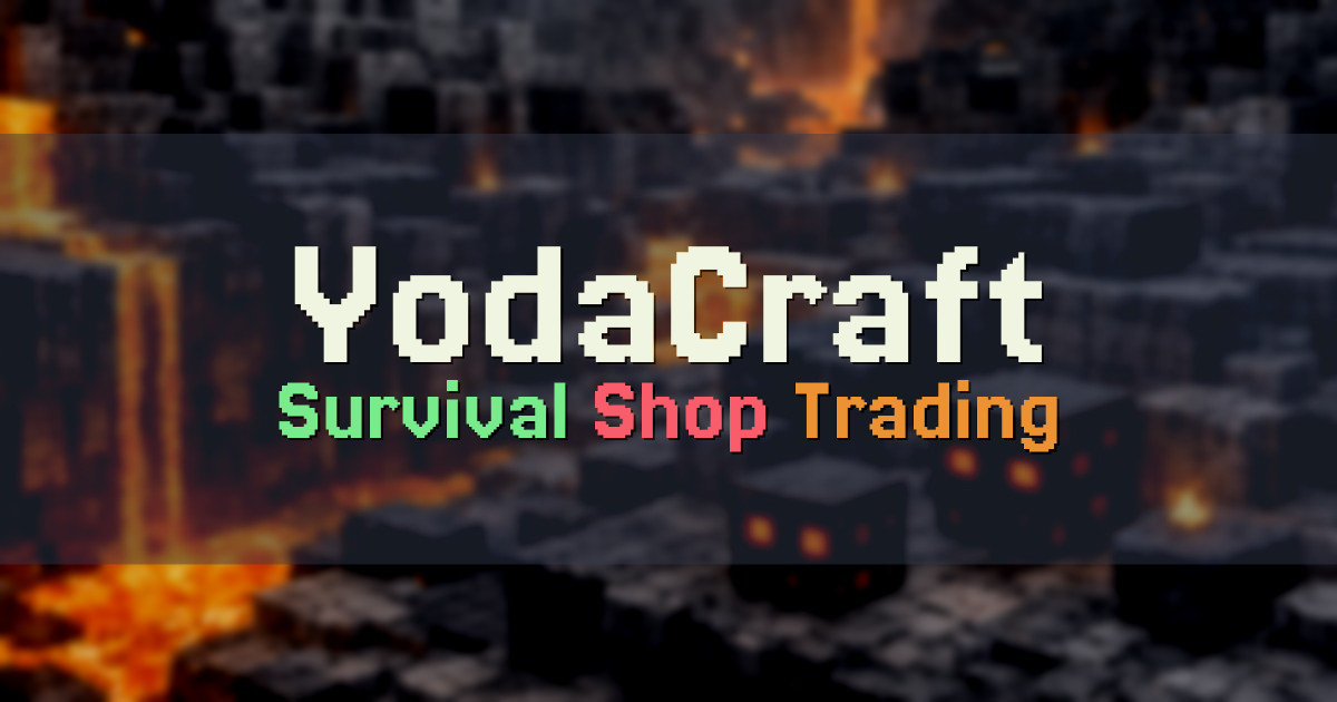 Banner for YodaCraft Survival with a Player Shop (185.236.138.172)