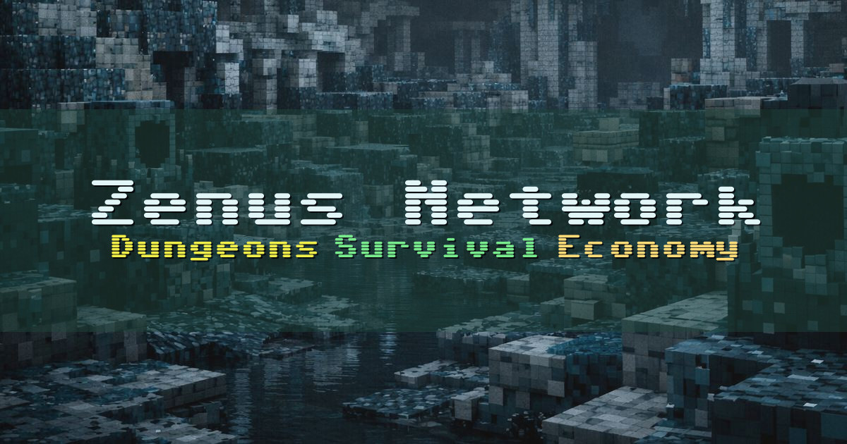 Banner for Zenus Network Dungeons Survival Economy PvP (zenusnetwork.com.br)