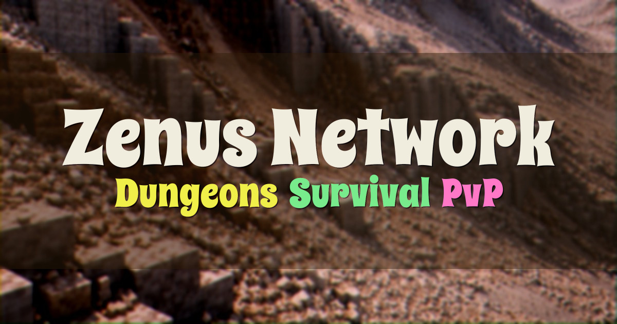 Banner for Zenus Network Dungeons Survival PvP (zenusnetwork.com.br)