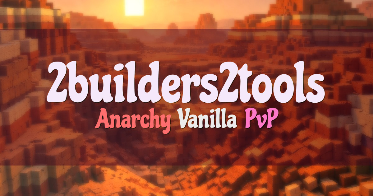 Banner for 2builders2tools Vanilla Anarchy Survival (2b2t.org)