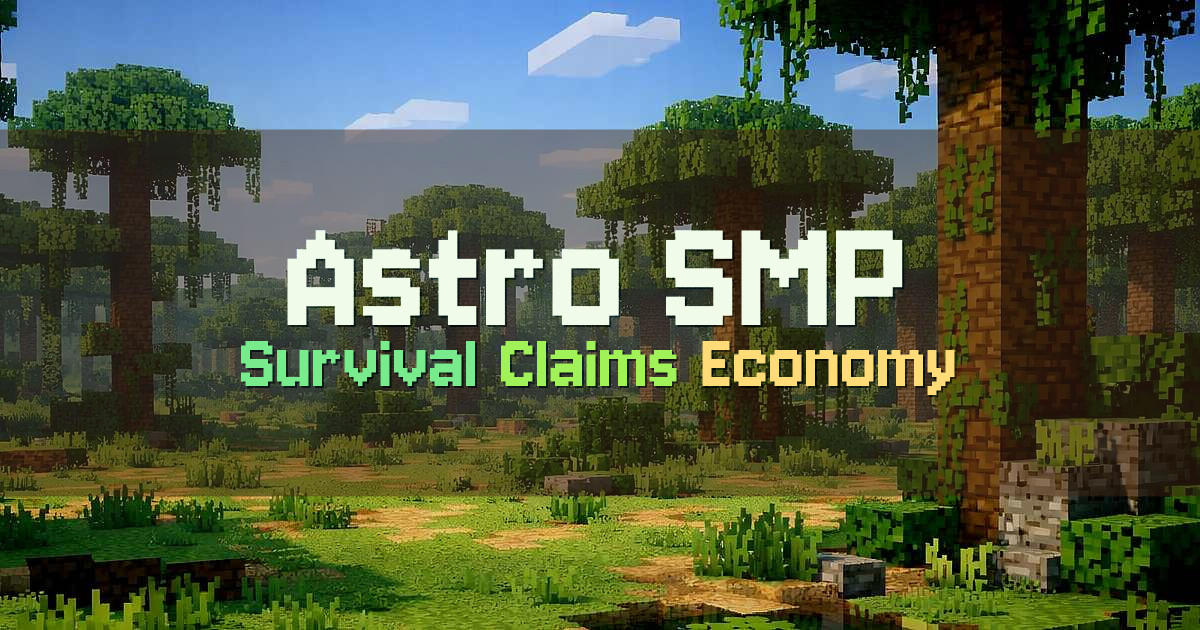 Banner for Astro SMP Vanilla Survival With Claims (bd.astrocraft.org)