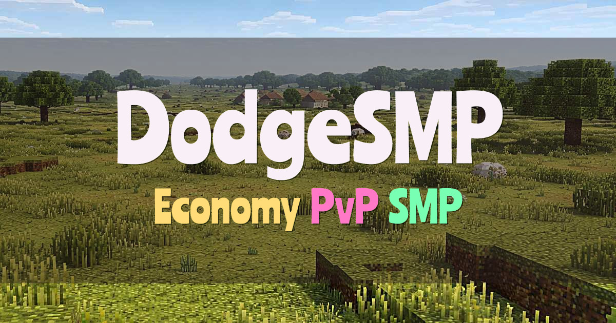 Banner for DodgeSMP Economy and PvP SMP