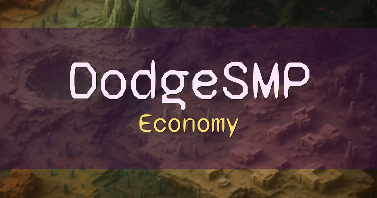 Banner for DodgeSMP Economy (dodgesmp.net)