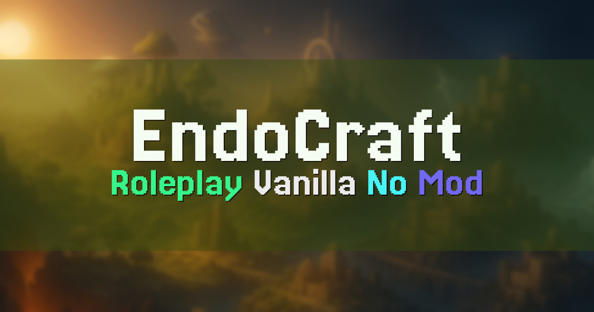 Banner for EndoCraft Vanilla Roleplay sans mod (play.endocraft.fr)