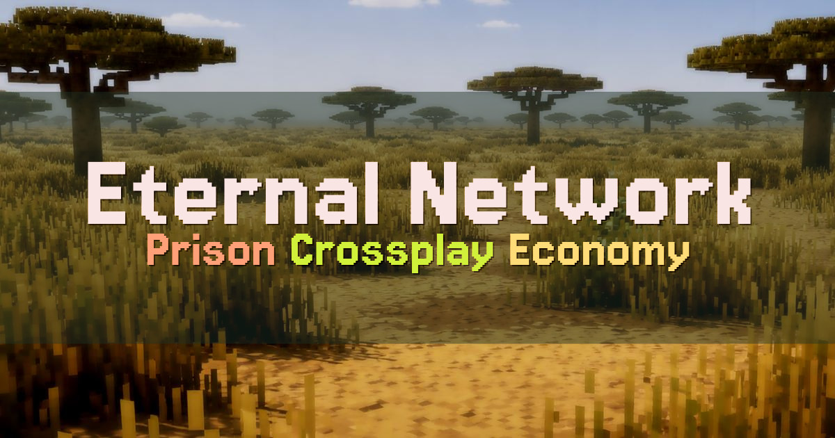 Banner for Eternal Network Prison Season 1 (mcs.eternalnetwork.club)
