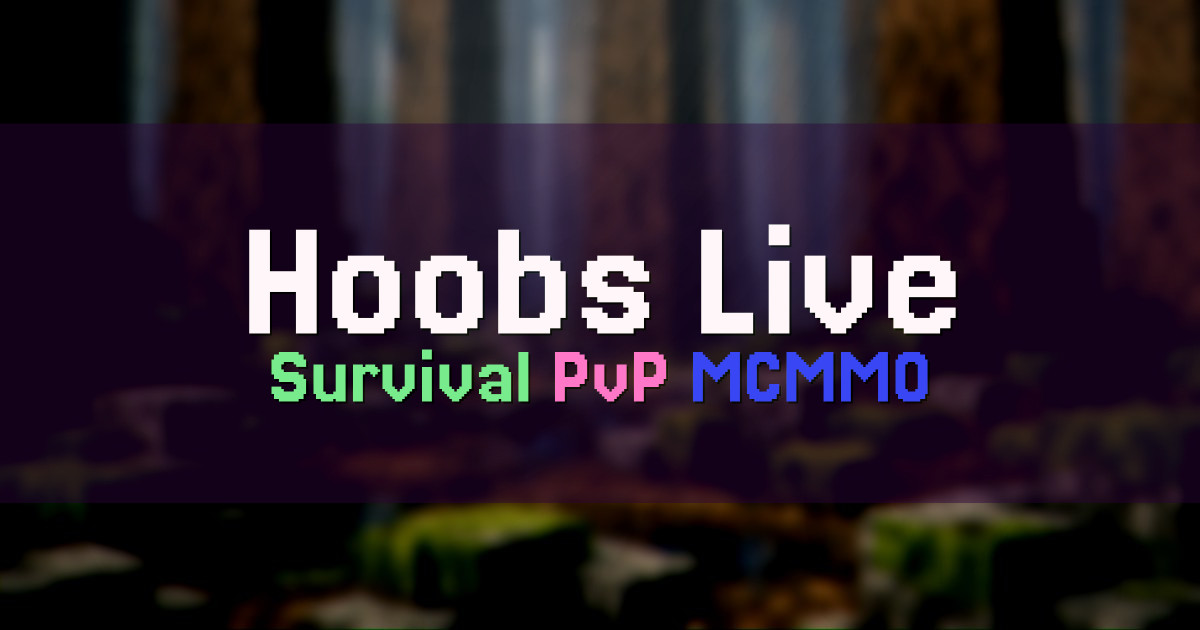 Banner for Hoobs Live Survival PvP and MCMMO with YouTube integration (hoobs.live)