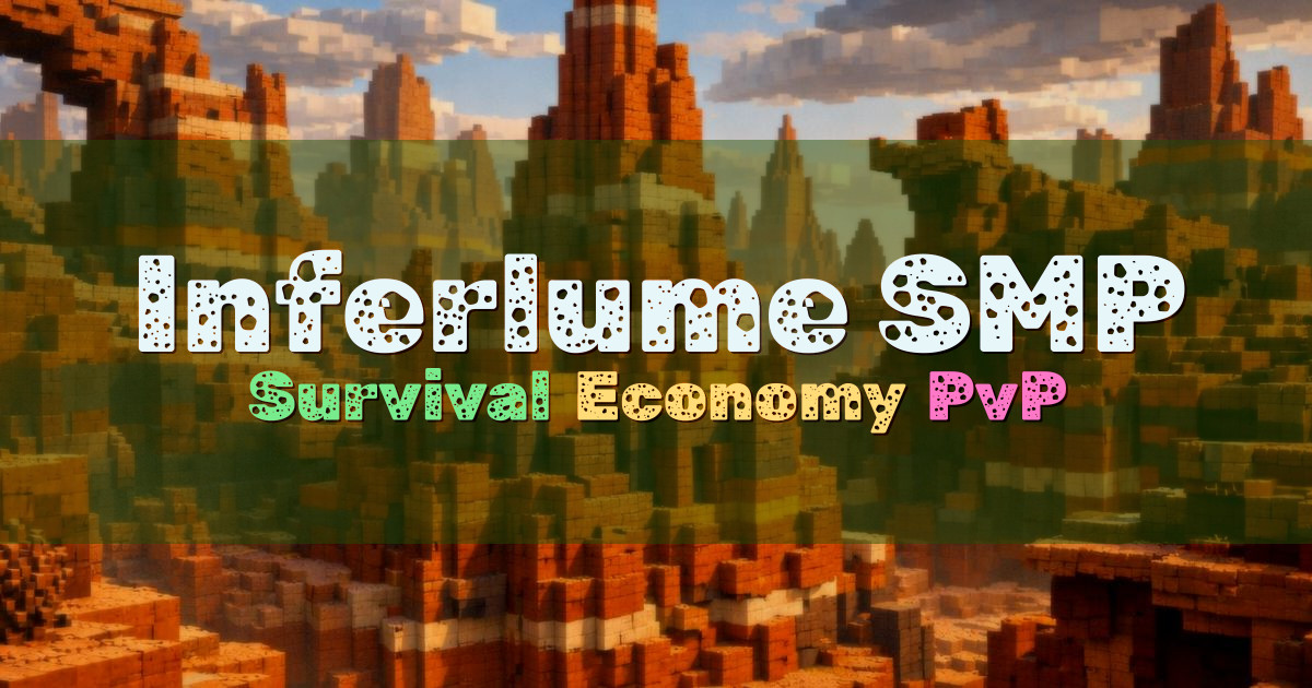Banner for Inferlume SMP Survival Economy PvP (inferlume.xyz)