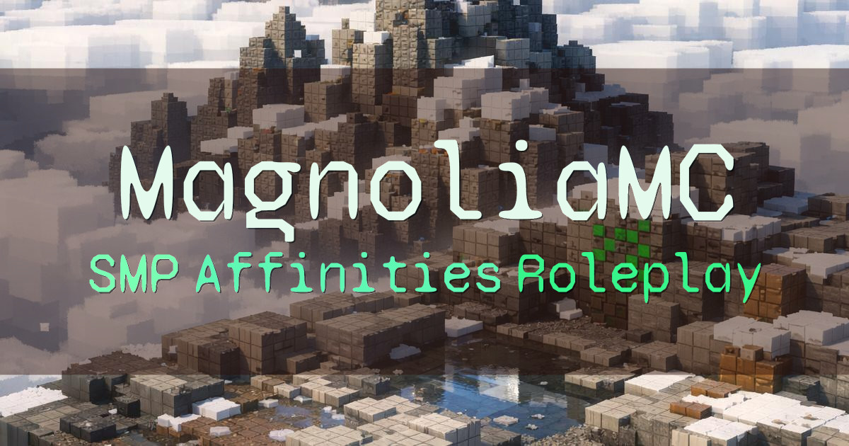 Banner for MagnoliaMC Whimsical Regal SMP with Affinities (play.magnoliamc.net)