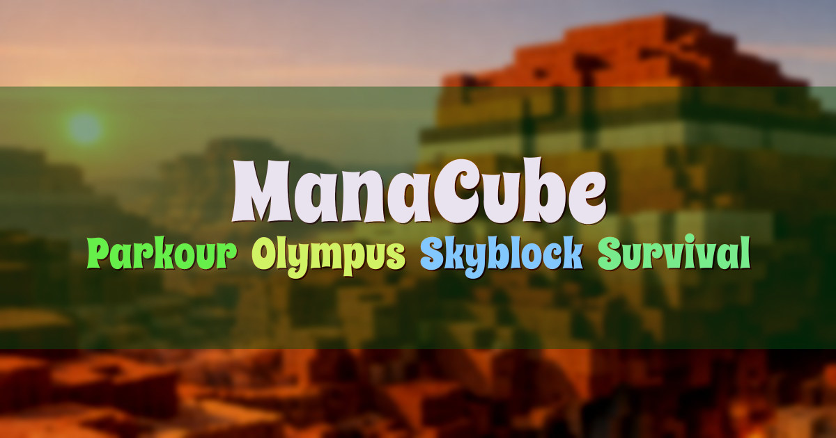Banner for ManaCube Parkour Olympus Skyblock Survival and More (hub.manacube.com)