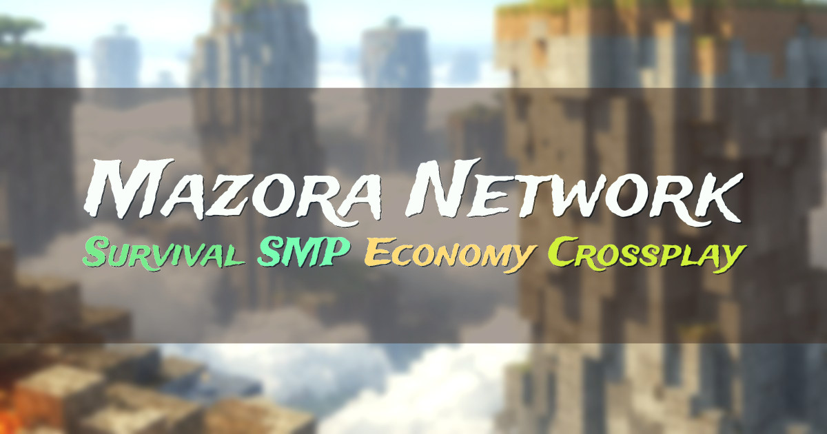 Banner for Mazora Network Survival SMP with Skills and Economy (mc.mazora.us)