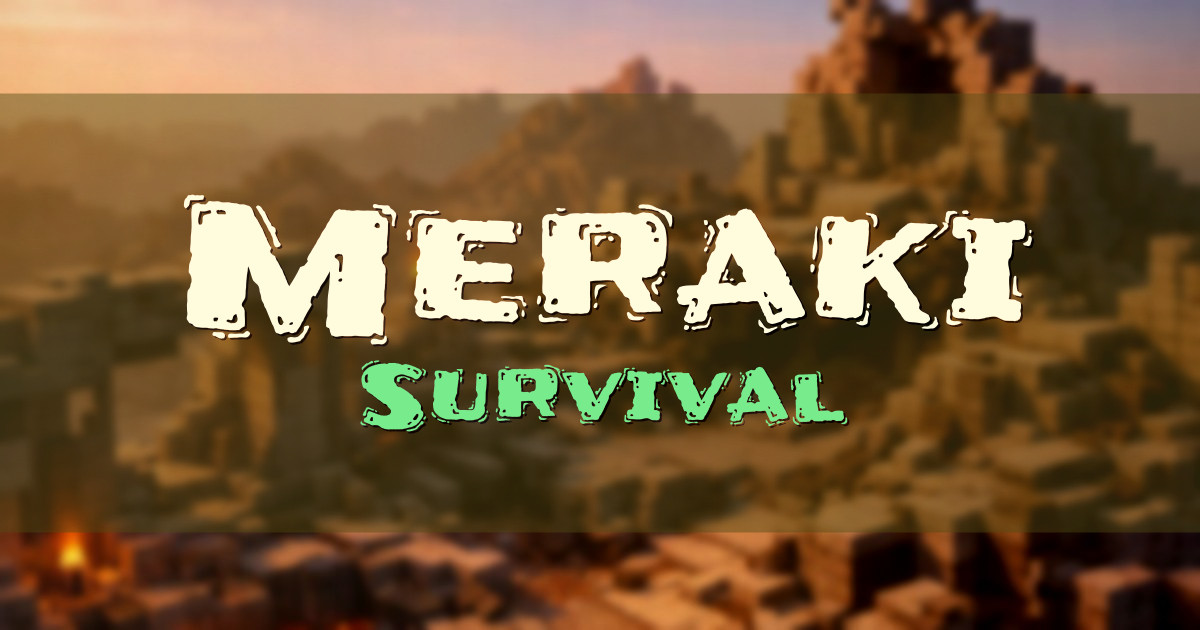 Banner for Meraki Survival