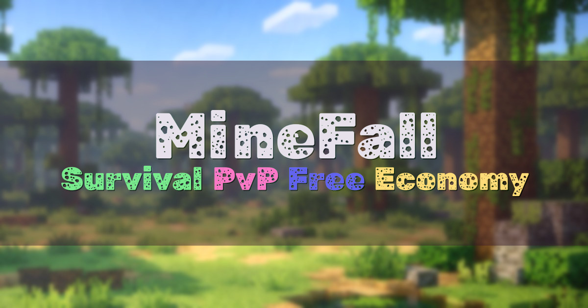 Banner for MineFall Relaxing PvP Free Survival (play.minefall.fun)