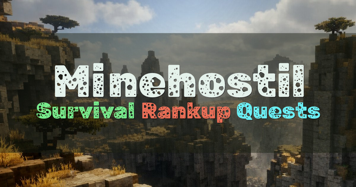 Banner for Minehostil Rankup Survival with Quests and Progression (play.minehostil.org)
