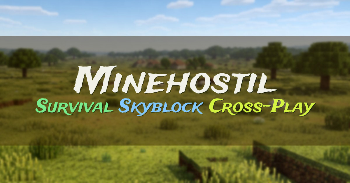 Banner for Minehostil Survival y Skyblock con progresión (play.minehostil.org)